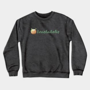 Beachaholic Crewneck Sweatshirt